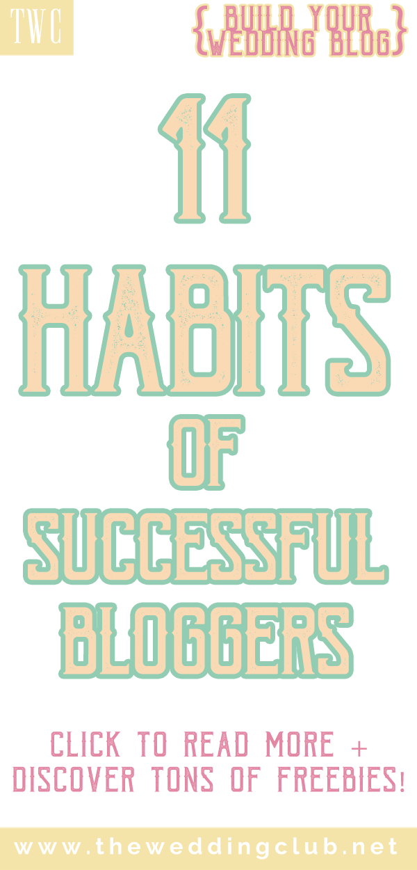 11 Habits of successful bloggers
