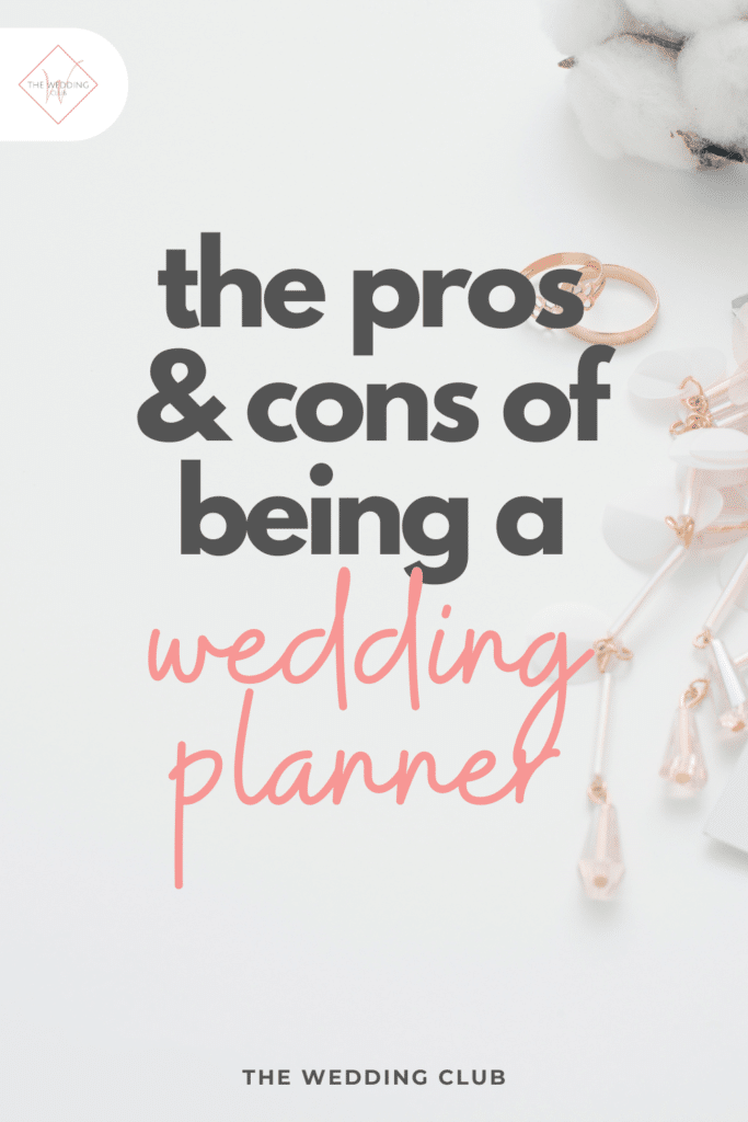 The pros and cons of being a wedding planner - The Wedding Club