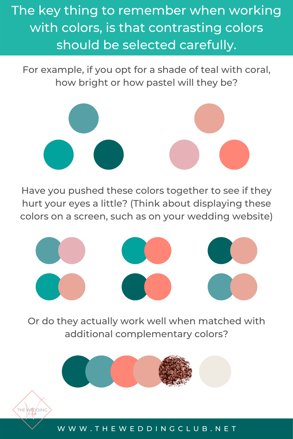 The key thing to remember when choosing colors for your wedding style, is to be careful when working with contrasting colors. Here is an infographic to display that example.