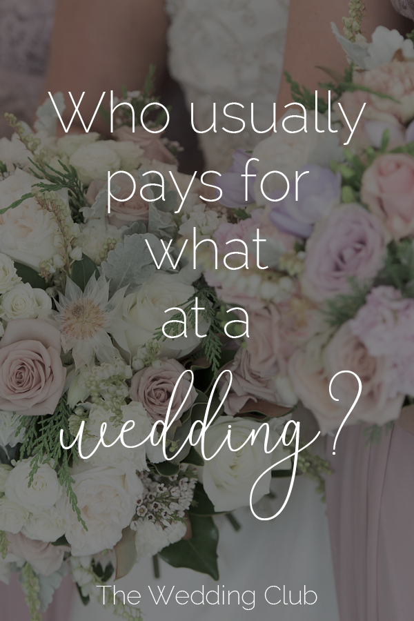 Who usually pays for what at a wedding?