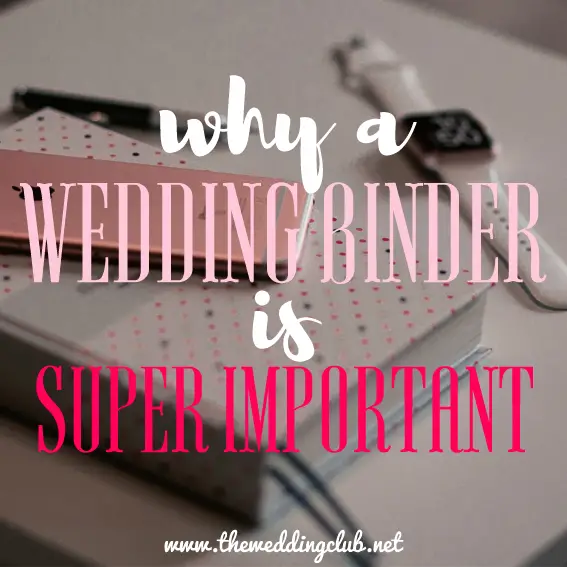 Why a Wedding Binder is Super Important