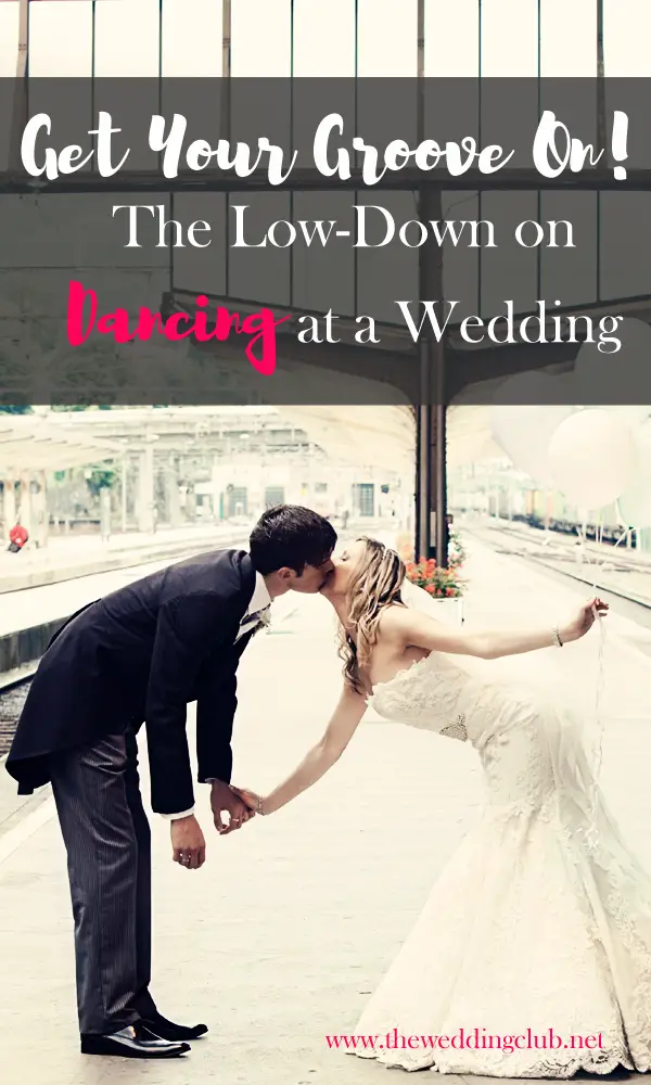 Get your groove on - The low-down on dancing at a wedding