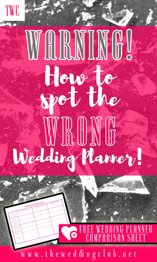 Warning! How to spot the wrong wedding planner! + free printable wedding comparison sheet