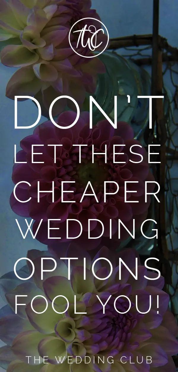 Don't let these cheaper wedding options fool you! 23+ Wedding Stuff that will DESTROY your bank account - how to save money on your wedding, for the frugal bride or the budget savvy couple! #weddings #planning #moneywise #moneyhacks #budgethacks #weddinghacks