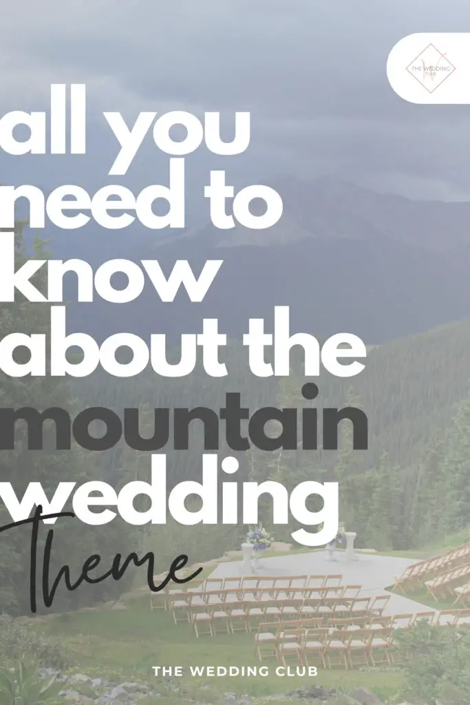 All you need to know about the Mountain Wedding Theme