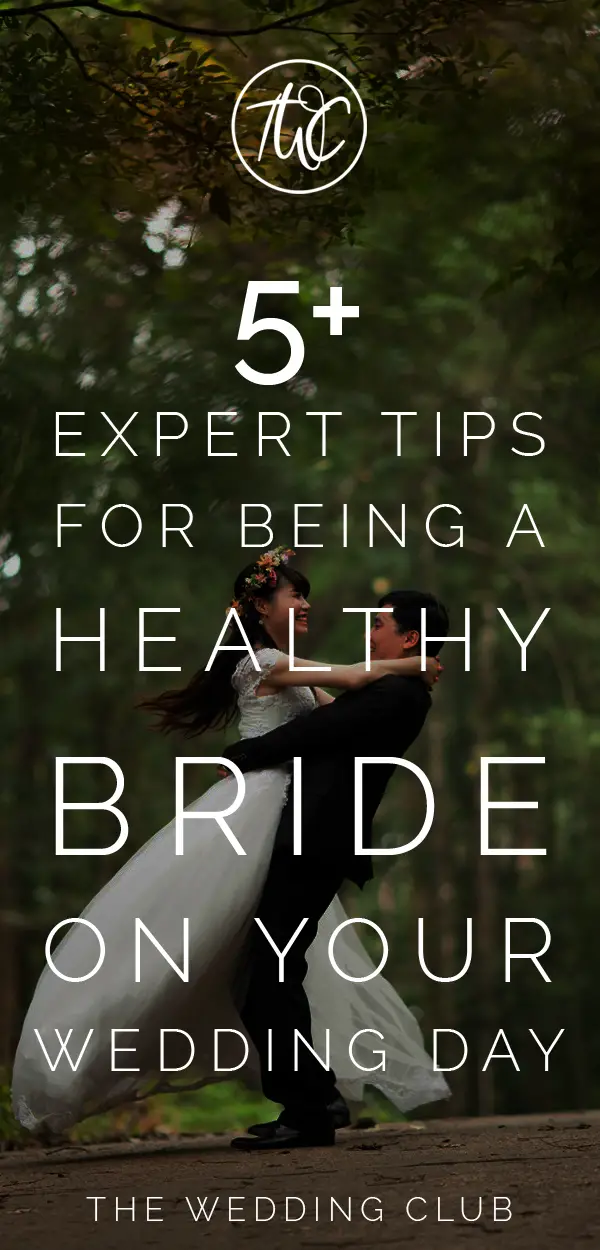 5+Expert tips for being a healthy bride on your wedding day - get into shape and get your lifestyle in order with this useful post! #wedding #planning #health #bridal #fitness