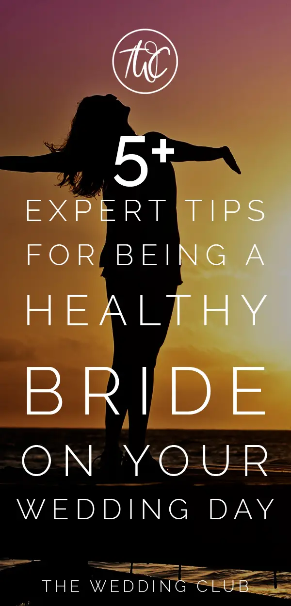 5+Expert tips for being a healthy bride on your wedding day - get into shape and get your lifestyle in order with this useful post! #weddings #weddingplanning #weddinghacks #weddingtips #bride