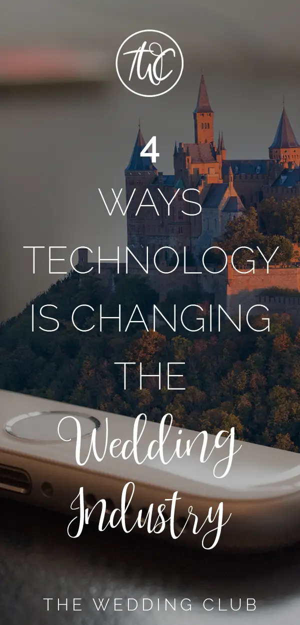 4 ways technology is changing the wedding industry