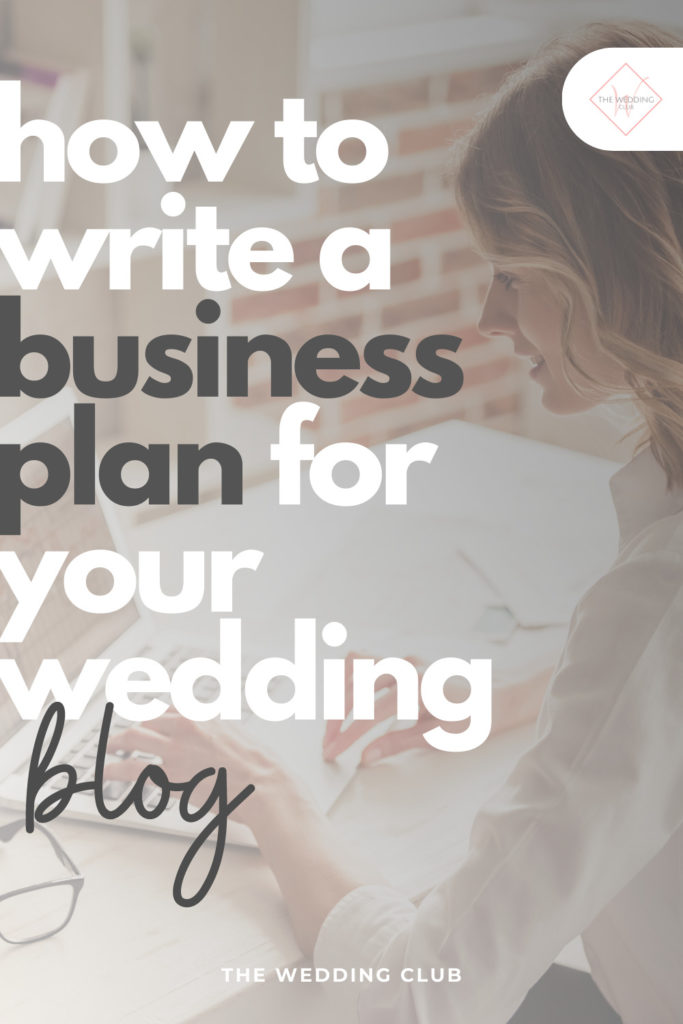 How to write a business plan for your wedding blogbusiness