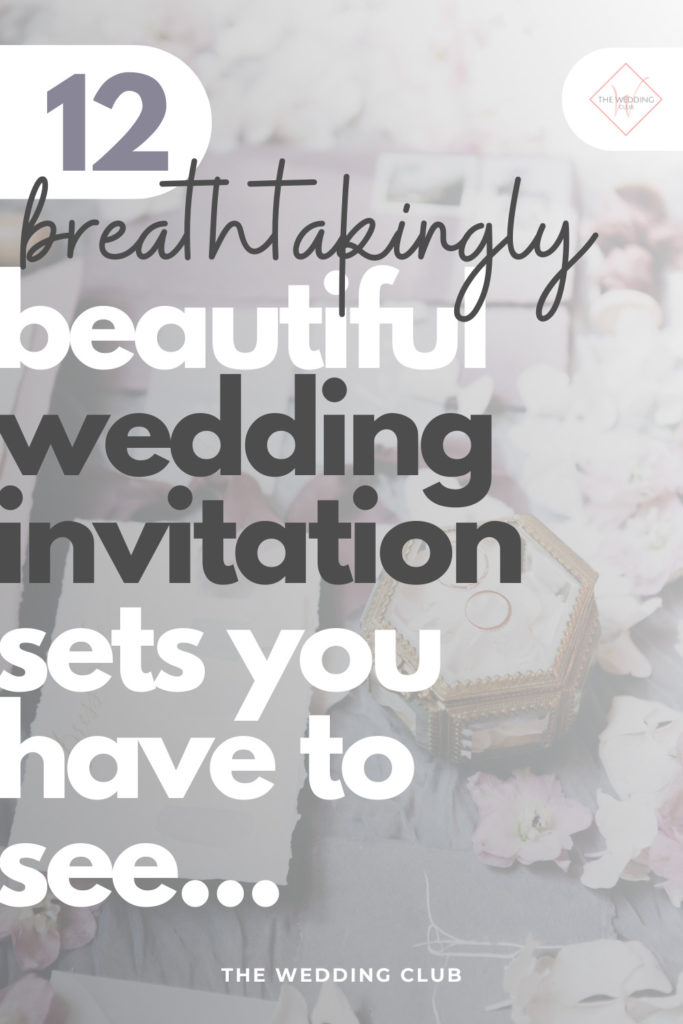 12 Breathtakingly Beautiful Wedding Invitation Sets you just have to see