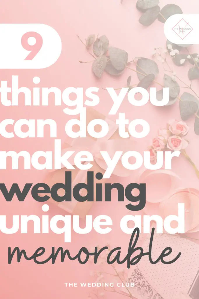 9 Things you can do to make your wedding unique and memorable