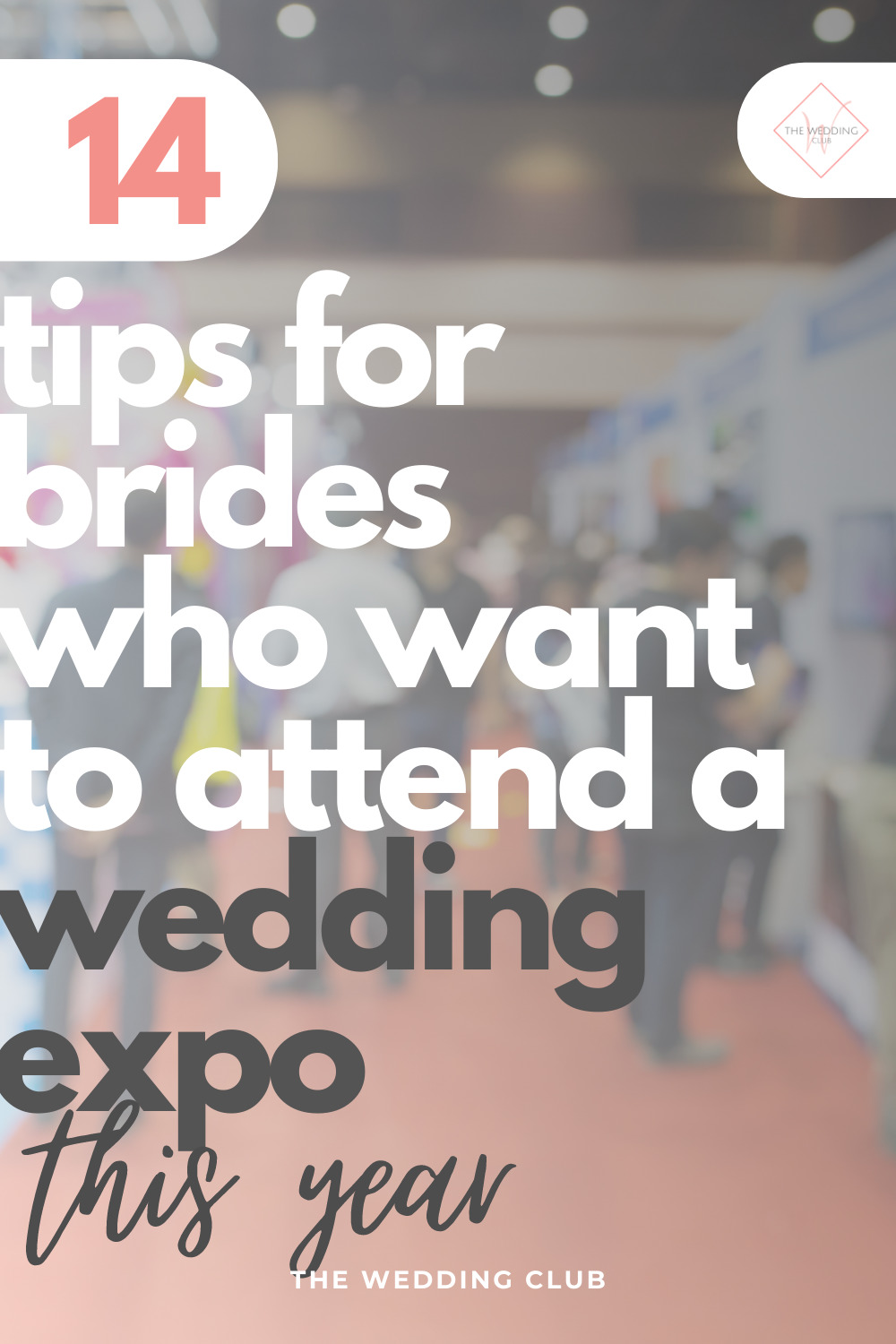14 Tips for brides who want to attend a wedding expo in 2020