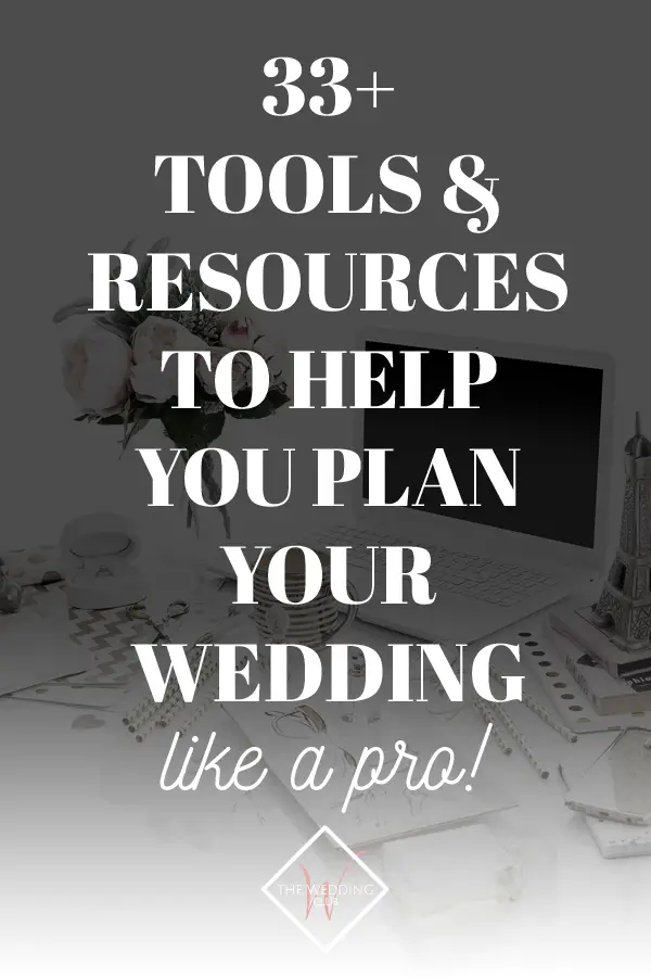 33+ tools and resources to help you plan your wedding