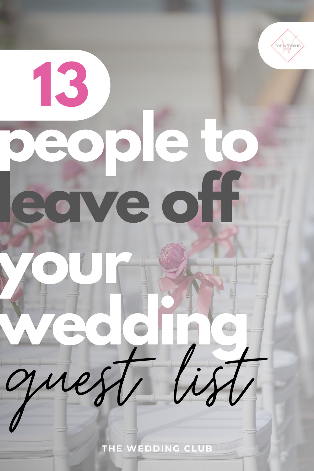 13 People to leave off your wedding guest list