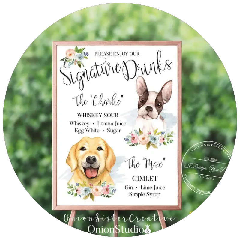 Signature Drink Sign With Pets by OnionSisterCreative | 23+ Ways to include your dog in your wedding - These dog wedding ideas are perfect for the couple who wants to include their favorite pup on their big day!