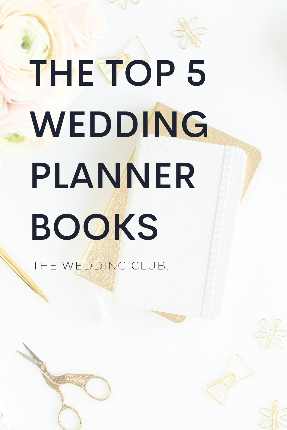 The Top 5 Wedding Planner Books - The Wedding Club