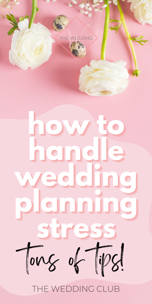 13 Stressful things during wedding planning - and how to handle them - The Wedding Club