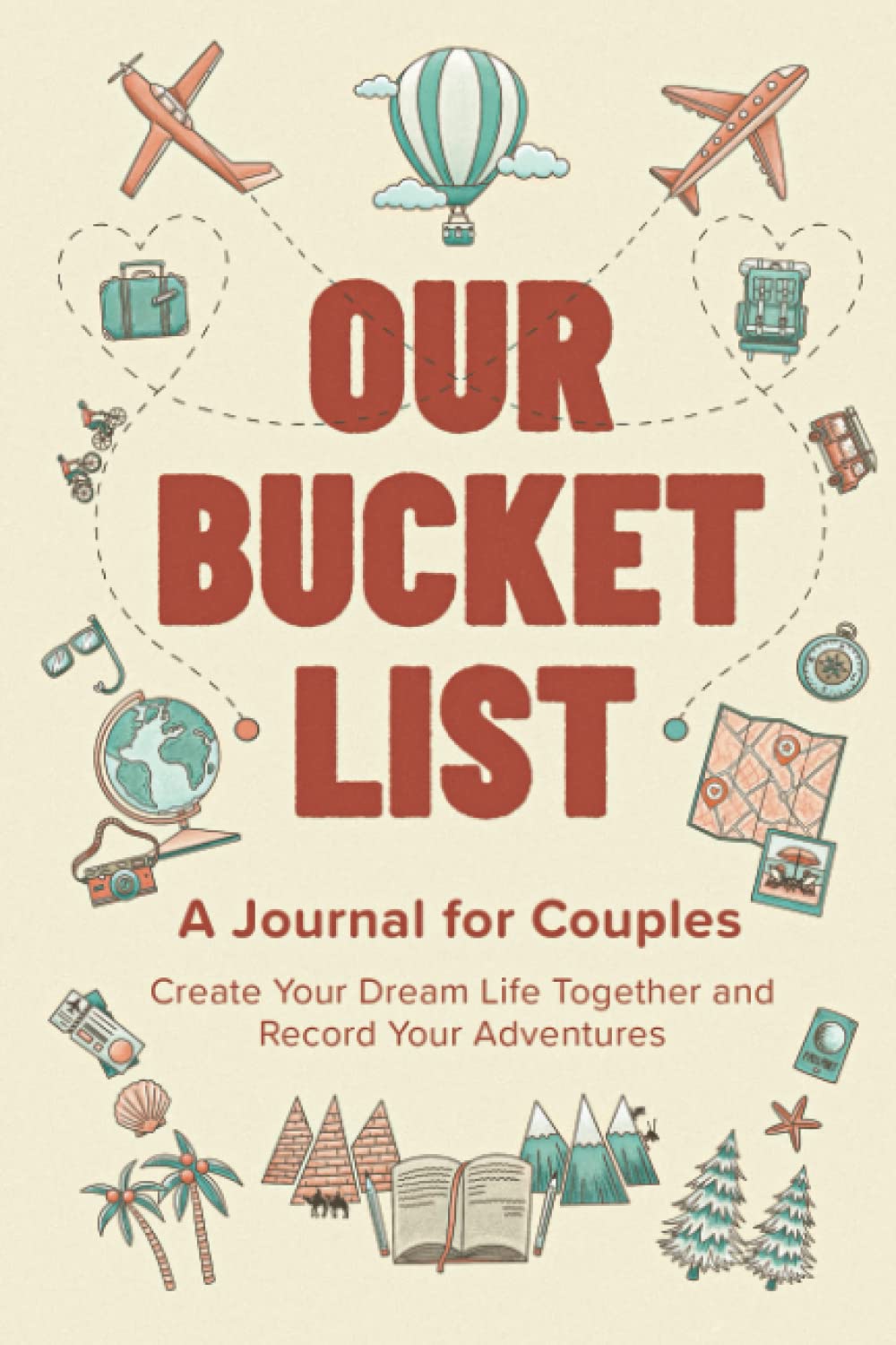 Our Bucket List: A Journal for Couples: Create Your Dream Life Together and Record Your Adventures - honeymoon gift ideas for newlyweds - The Wedding Club
