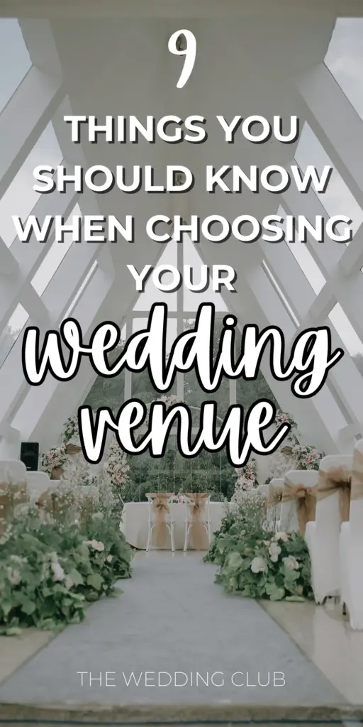 9 Things you should know when choosing your wedding venue - The Wedding Club