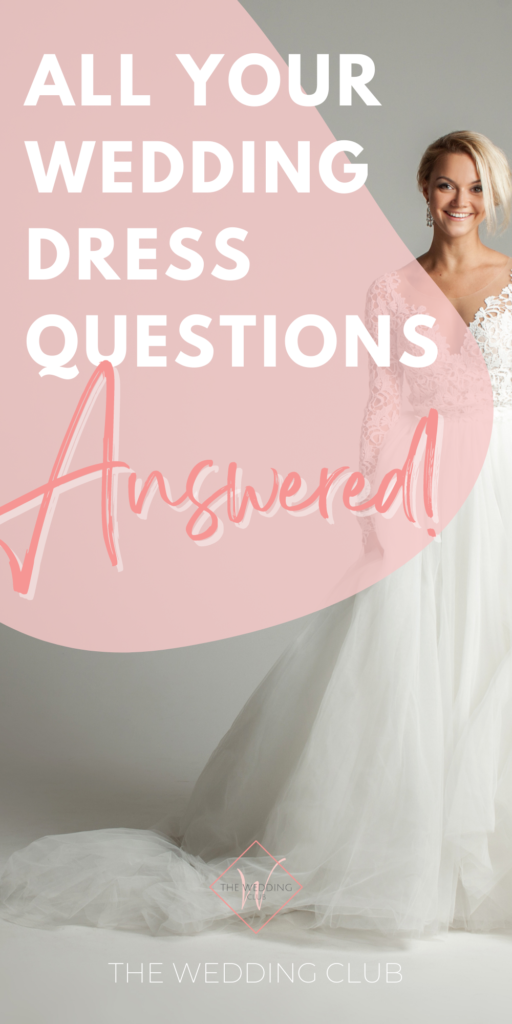 All Your Wedding Dress Questions Answered! - A complete guide to all things bridal gown, plus tons of tips and FAQs! - The Wedding Club