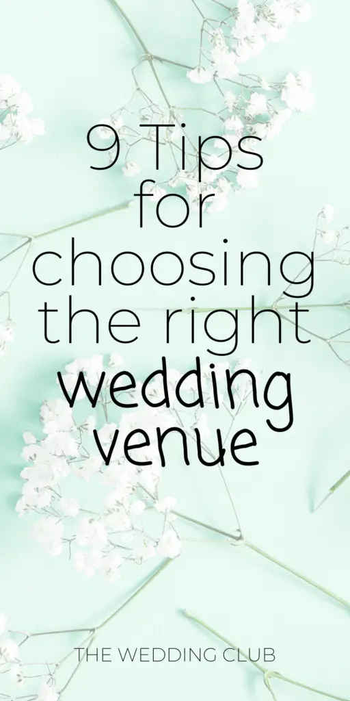 9 Things you should know when choosing your wedding venue - The Wedding Club