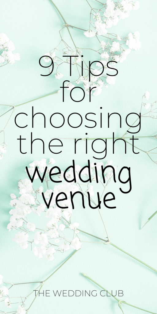 9 Things you should know when choosing your wedding venue - The Wedding Club