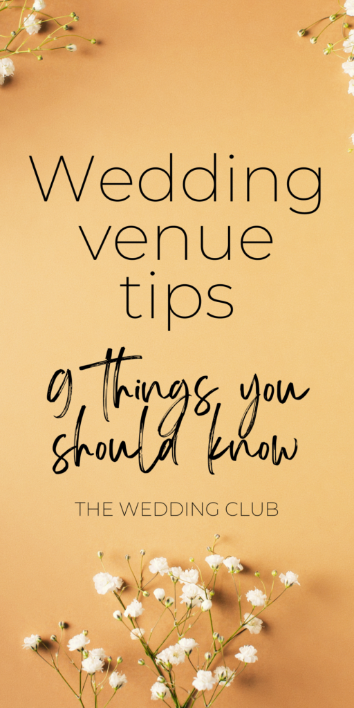 9 Things you should know when choosing your wedding venue - The Wedding Club