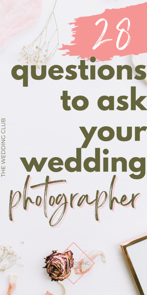 28+ Questions to ask your Wedding Photographer - The Wedding Club