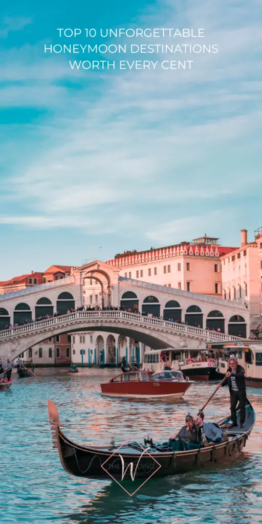 12. Top 10 Unforgettable Honeymoon Destinations Worth Every Cent - Venice