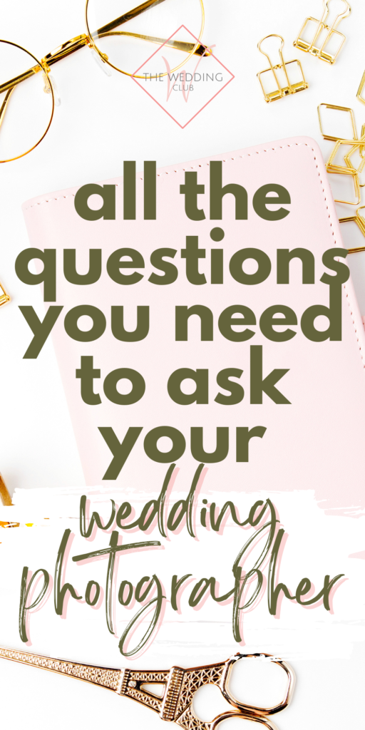 28+ Questions to ask your Wedding Photographer - The Wedding Club