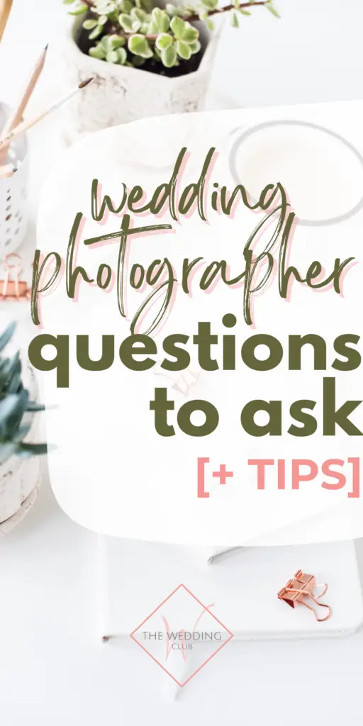28+ Questions to ask your Wedding Photographer - The Wedding Club