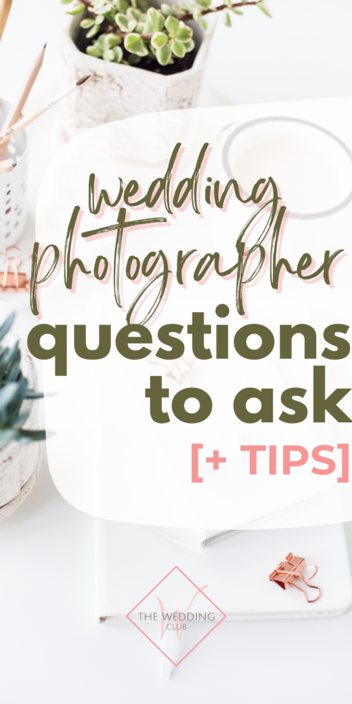 28+ Questions to ask your Wedding Photographer - The Wedding Club