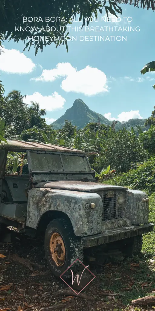 7. Bora Bora_ All You Need To Know - hiking and jeep safaris - The Wedding Club
