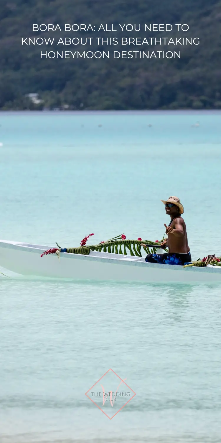 8. Bora Bora_ All You Need To Know - island culture and cuisine - The Wedding Club