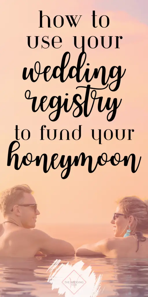 How to use your wedding registry to fund your honeymoon - The Wedding Club