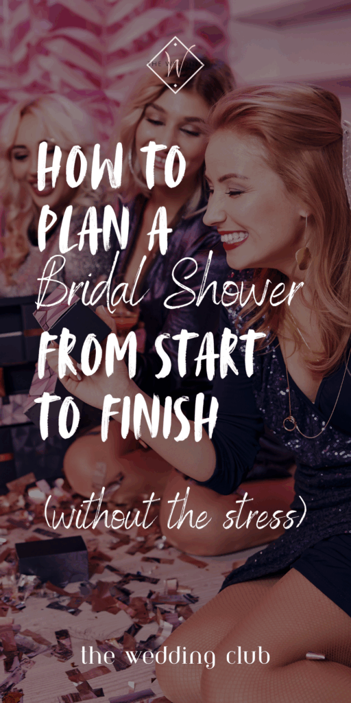 How to Plan a Bridal Shower from Start to Finish (Without the Stress) - The Wedding Club