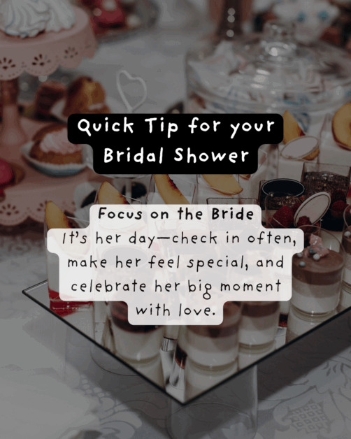 Dessert table with parfaits and sweet treats on mirrored trays. Text overlay says: “Quick Tip for your Bridal Shower – Focus on the Bride: It’s her day—check in often, make her feel special, and celebrate her big moment with love. The Wedding Club.