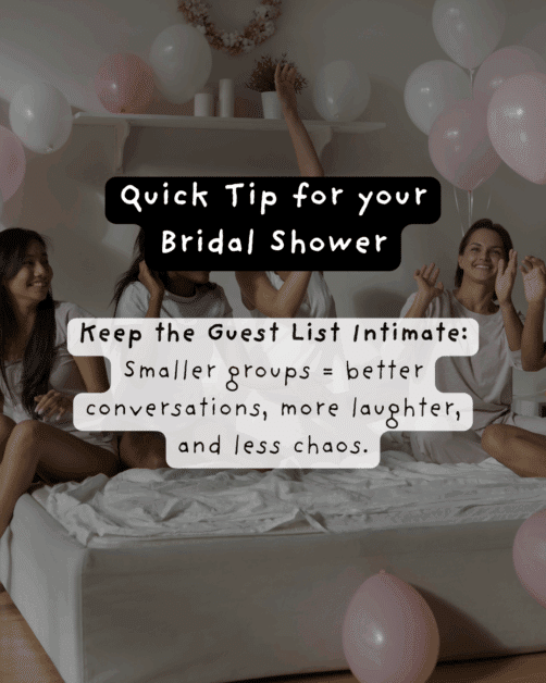 Bridesmaids celebrating on a bed with balloons in the room. Text overlay says: “Quick Tip for your Bridal Shower – Keep the Guest List Intimate: Smaller groups = better conversations, more laughter, and less chaos. The Wedding Club.