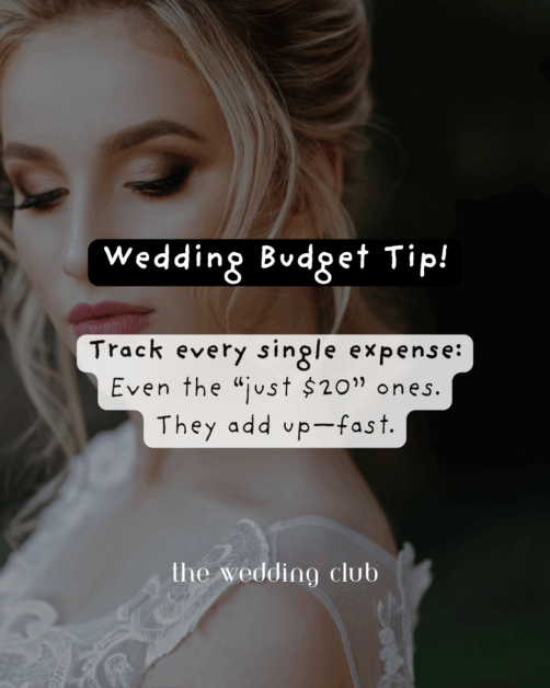 Close-up of bride’s face with natural makeup and lace dress with overlay text: "Wedding Budget Tip! Track every single expense—Even the 'just $20' ones. They add up—fast. The Wedding Club.