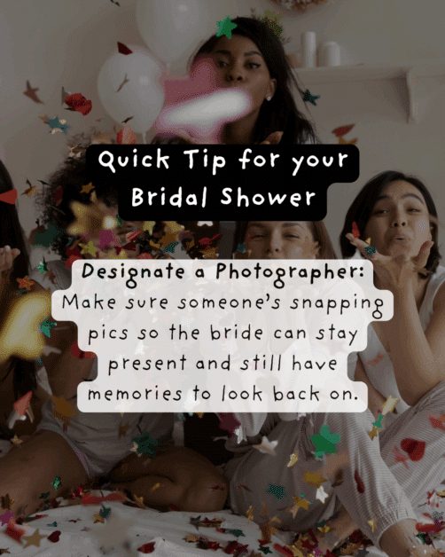 Guests blowing confetti and enjoying the celebration. Text overlay reads: “Quick Tip for your Bridal Shower – Designate a Photographer: Make sure someone’s snapping pics so the bride can stay present and still have memories to look back on. The Wedding Club.