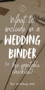 What to Include in a Wedding Binder (Free Printable Checklist) - The Wedding Club